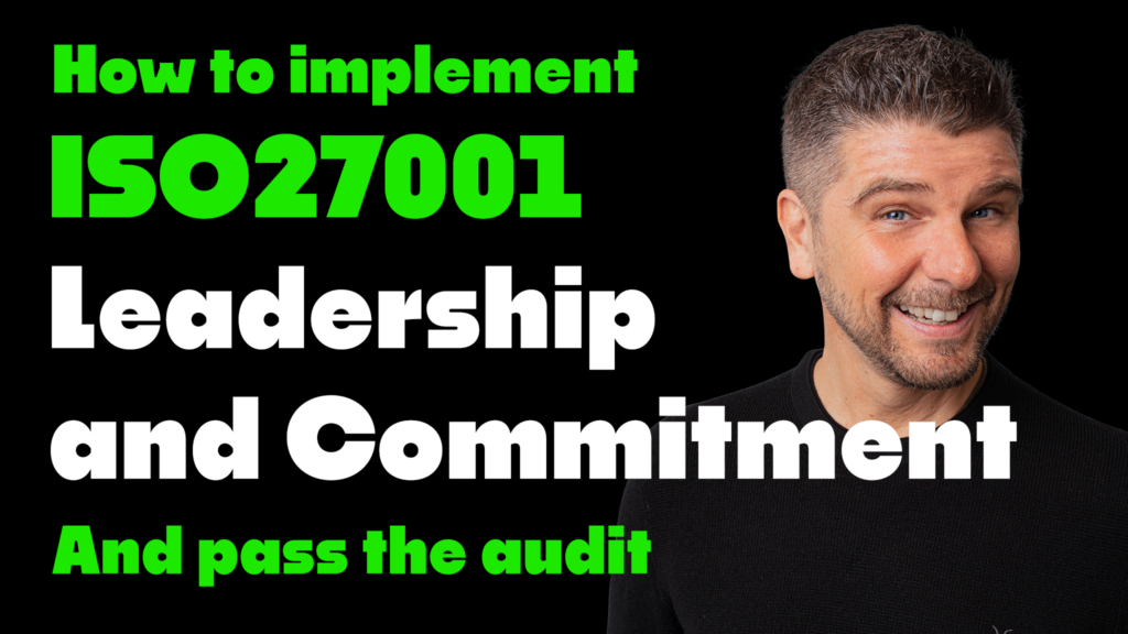 How to implement ISO 27001 Clause 5. 1 Leadership and Commitment and pass the audit